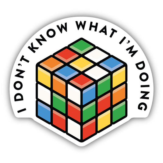 I Don't Know What I'm Doing Rubiks Cube Sticker