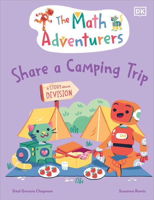 The Math Adventurers Share a Camping Trip: A Story about Division - Hardcover by Books by splitShops